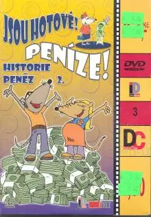 Penize! Jsou hotove! - Historie penez 2. (Ez Kesz Penz! 2.)