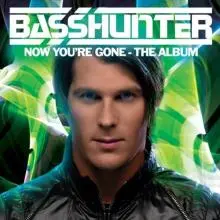 Basshunter - 00_NowYoureGone.jpg
