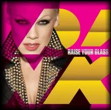 Pink - pink-raise-your-glass.jpg