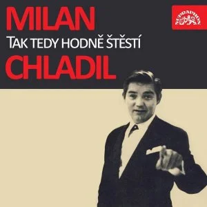 Milan Chladil - tak-tedy-hodne-stesti-predni.jpg